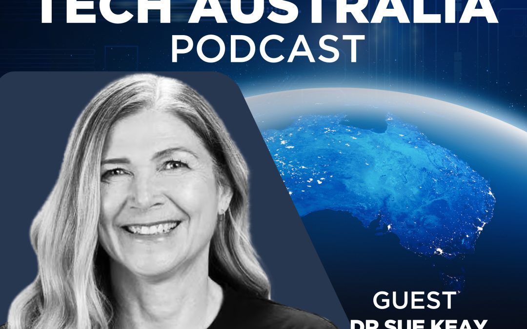 51. Australia’s Robotics Edge, AI Integration & the Future of Work with Sue Keay.